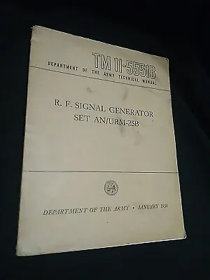 RF Signal Generator Set ANURM25B Dept Of Army Manual 1954 TM 11-5551B • $22.99
