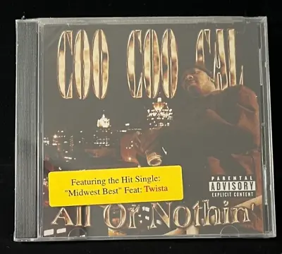 Coo Coo Cal All Or Nothin' CD NEW! MILWAUKEE G-FUNK TWISTA GANGSTA RAP BIGG HANK • $9.99