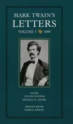 Mark Twain's Letters Volume 3 : 1869 Hardcover Mark Twain • $11.97