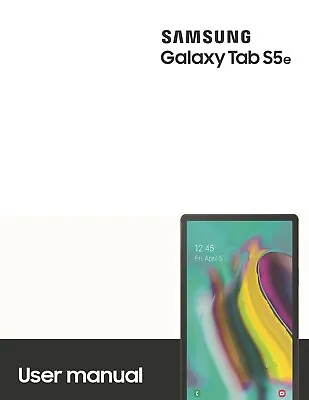 SAMSUNG GALAXY TABLET S5e SM-T720 PRINTED INSTRUCTION MANUAL 132 PAGES A5 • £13.99