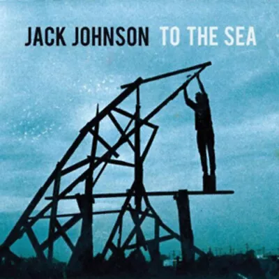 Jack Johnson : To The Sea CD (2010) Value Guaranteed From EBay’s Biggest Seller! • £3.10