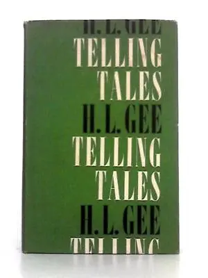 £8.22 • Buy Telling Tales (H.L. Gee - 1962) (ID:86912)