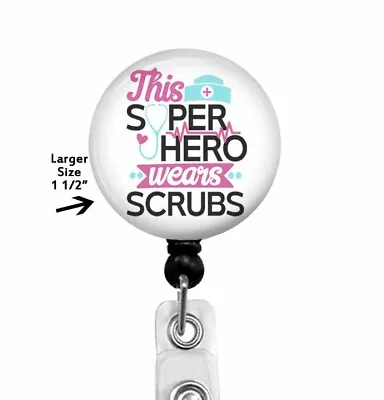 This Super Hero Wears Scrubs ~ Retractable Badge Reel ID Holder ~ Pink 905L • £7.66