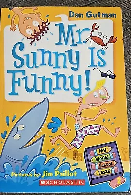 My Weird School Daze Ser.: My Weird School Daze #2: Mr. Sunny Is Funny! By... • $3.99