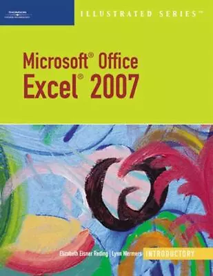 Microsoft Office Excel 2007 Illustrated Introductory • $5.67