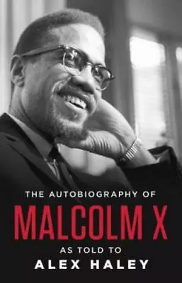 The Autobiography Of Malcolm X; As Told To - 9780345376718 Malcolm X Paperback • $4.39