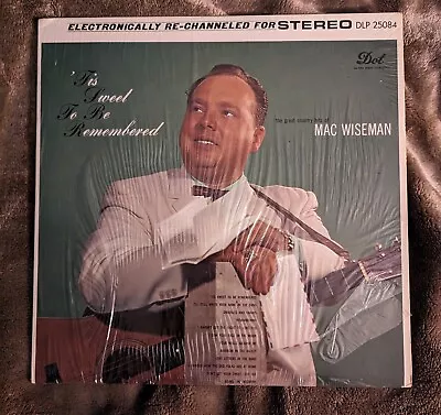 Mac Wiseman - Tis Sweet To Be Remembered Vinyl LP • $2.49