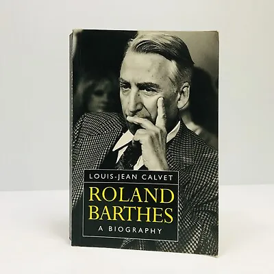 $19 • Buy Roland Barthes: A Biography By Louis-Jean Calvet (Paperback, 1996)