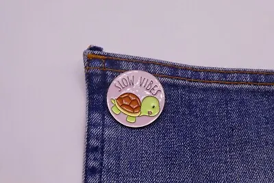 Slow Vibes Pin Badge | Metal |  • £6