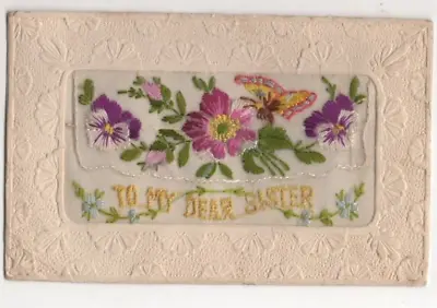 WW1 Embroidered Silk Postcard To My Dear Sister Flowers Butterfly Military • £4