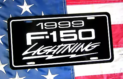 1999  Ford F-150 SVT  LIGHTNING Pickup License Plate Tag 99  F150 Truck • $19.95