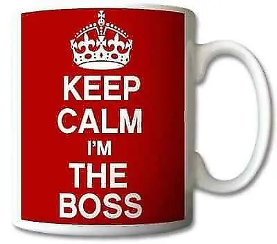 Keep Calm And Carry On I'm The BOSS Mug Cup Gift Mug • £11.99