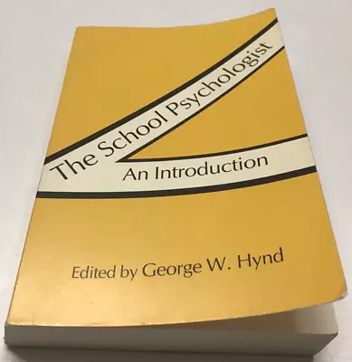 VTG 1983 The School Psychologist An Introduction George W. Hynd First Edition PB • $14.95