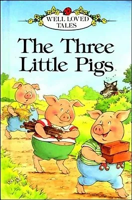 The Three Little Pigs (Ladybird Well-loved Tales) By  Vera Southgate • £2.51