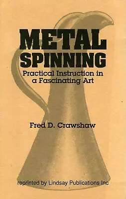 Metal Spinning 1909 Crawshaw Fred • $47