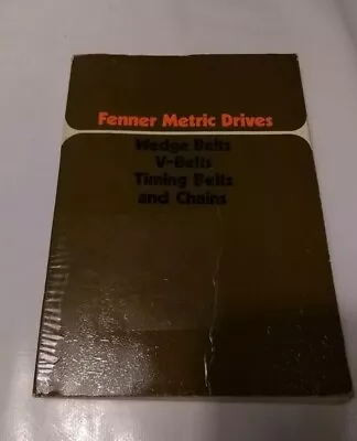 Fenner Metric Drives Book Manual 1971 Guide Wedge Belts V Timing Chains Engine • £9.99