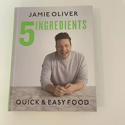5 Ingredients Quick & Easy Food By Jamie Oliver HC Cookbook • $31.90