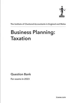 Online Business Planning Taxation ACA Professional Lvl ICAEW Question Bank 2023 • £8