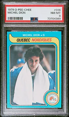 1979-80 O-Pee-Chee 316 Michel Dion RC Graded PSA 8 Nm-Mint Beauty Only 13 Higher • $35.62