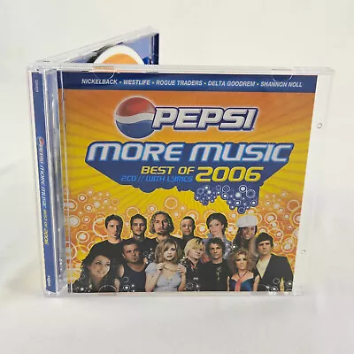 Pepsi More Music - The Best Of 2006 CD 2-Disc Set (A09) Nickelback / Westlife • $10.21