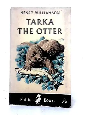 Tarka The Otter (Henry Williamson - 1967) (ID:25085) • £5.45