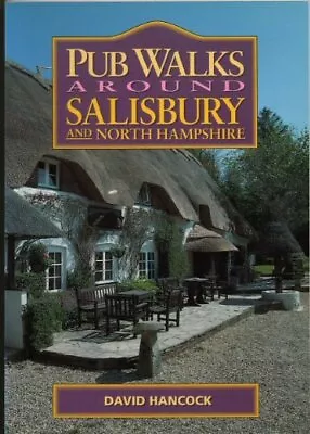 Pub Walks Around Salisbury And Andover By David Hanc*ck • £2.40