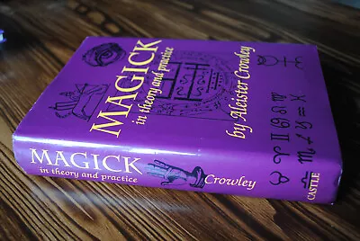 Magick In Theory And Practice By Aleister Crowley -Hardcover W/Dust Jacket 1991 • $58