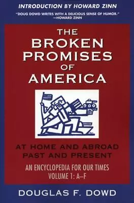 The Broken Promises Of  America  Volume 1: At Home And Abroad Past And Present • $7.50