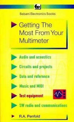 Getting The Most From Your Multimeter (BP S.) By Penfold R. A. Paperback Book • £11.99