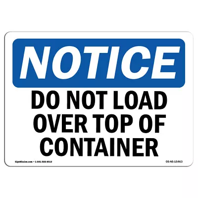 £40.32 • Buy Do Not Load Over Top Of Container OSHA Notice Sign Metal Plastic Decal