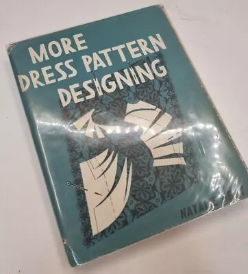 More Dress Pattern Designing Natalie Bray Hardback Hard Cover 2nd Edition - 1970 • £29.74