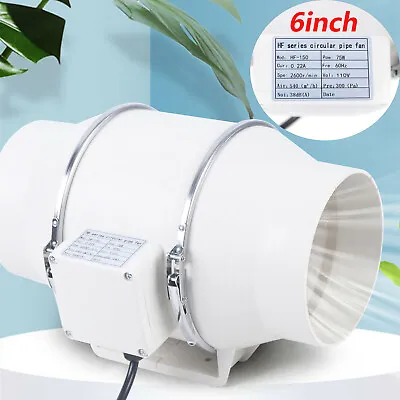 6  Inline Duct Fan 540 CFM Ventilation Exhaust Blower Fans Quiet For Ducting 75W • $48.45