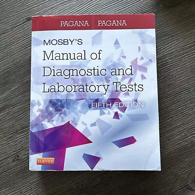 Mosby's Manual Of Diagnostic And Laboratory Tests 5th Edition PAGANA • $20