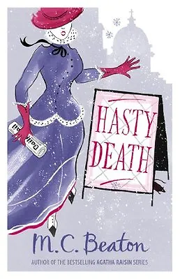 Hasty Death (Edwardian Murder Mystery Series Book 2) By M.C. Beaton • £2.55