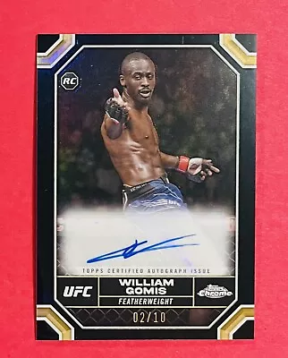 2/10 Black Auto WILLIAM GOLIS Rc 2024 Topps Chrome UFC Rookie #CRA-WGO • $239.99