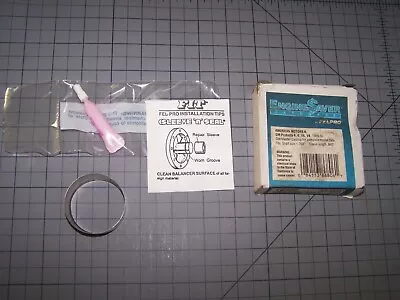 $14.85 • Buy FEL PRO 16202 Harmonic Balancer Repair Sleeve For GM 1955-1992 Shaft Size 1.763 