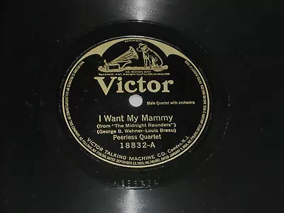 PEERLESS QUARTET-I Want My Mammy (1922) VICTOR 10  Shellac Single • $8.99