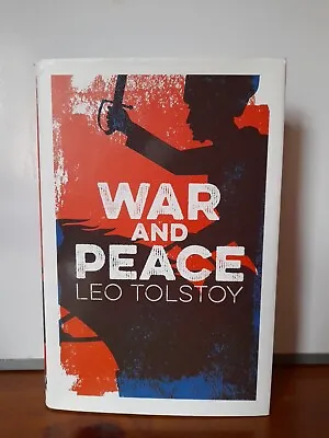 War And Peace By Leo Tolstoy 2019 Arcturus Publlishing Hardback • £8.50
