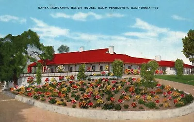 Postcard CA Camp Pendleton Santa Margarita Ranch House Linen Vintage PC E6938 • $5