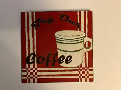 Metal Sign Try Our Coffee Sign Wall Hanging Decor Metallic Natural • $15