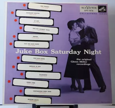 Glenn Miller ~ Juke Box Saturday Night 1954 RCA Victor LPT 1016 Mono LP VG+/VG+ • $5.49