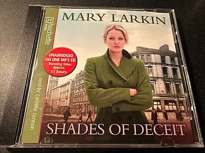 Mary Larkin - Shades Of Deceit - Unabridged MP3 CD Audio Book 2013 11 Hours • £4.95