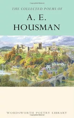 Collected Poems Of A.E. Housman (Wordsworth Poetry) (Wordsworth Poetry Library) • £2.60