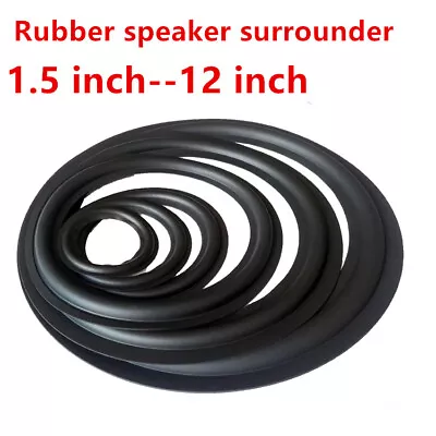 1.5/3/4/4.5/5/6.5/6/12 Inch Various Sizes Rubber Speaker Surrounder Woofer Edge • $3.49