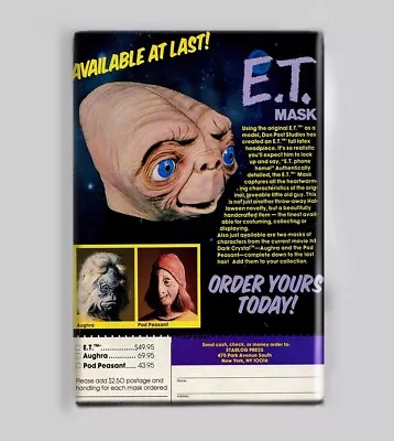 E.T. THE EXTRA TERRESTRIAL / MASK AD - 2 X3  POSTER MAGNET (movie Et 1982) • $6.99