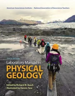 Laboratory Manual In Physical Geology [10th Edition]  American Geological Instit • $8.02