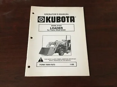 Kubota Model B1620 Loader Operator’s Manual • $15