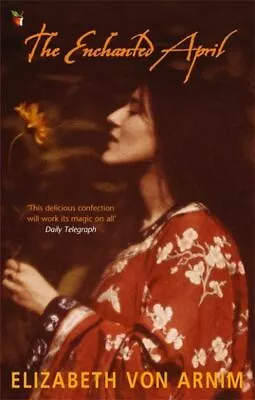£3.32 • Buy Virago Modern Classics: The Enchanted April By Elizabeth Von Arnim (Paperback)