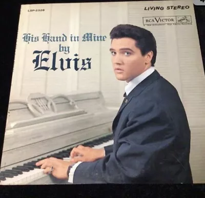 Elvis Presley His Hand In Mine 1960’sTrue Stereo RCA Silver Label LSP 2328 VG/VG • $49.99