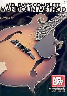 Mel Bay's Complete Mandolin Method By Mel Bay • £12